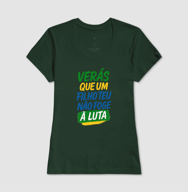 Verás que um filho teu não foge a luta.