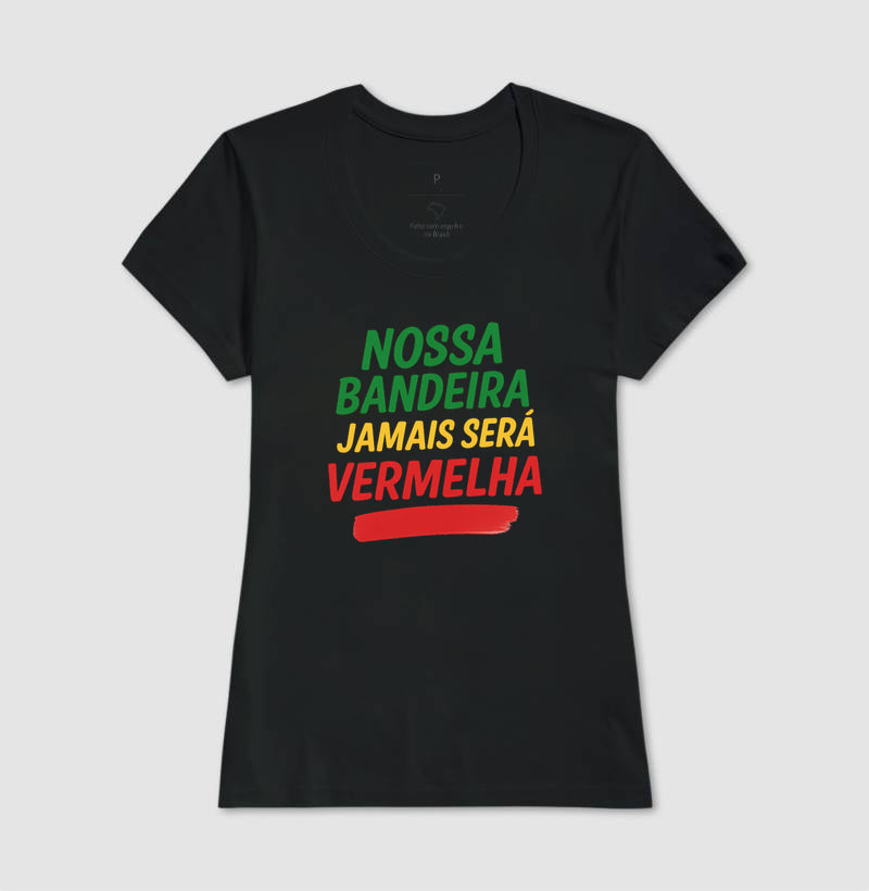 Nossa bandeira jamais será vermelha