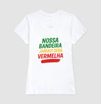 Nossa bandeira jamais será vermelha