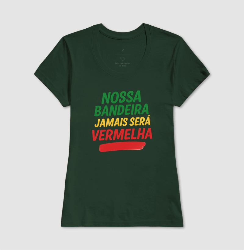 Nossa bandeira jamais será vermelha