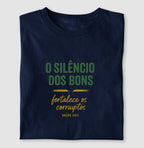 O Silêncio dos bons, fortalece os corruptos